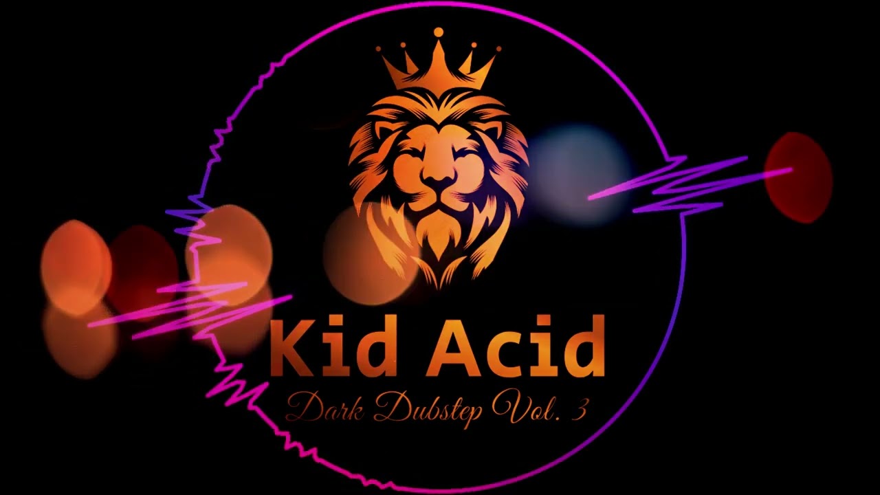 " Kid Acid - Deep Dark  Dubstep Mix Vol.  3 [ 2023 ] " 
