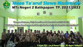 Hari Ke-2 Masa Ta'aruf Siswa Madrasah (Matsama) T.P. 2021/2022