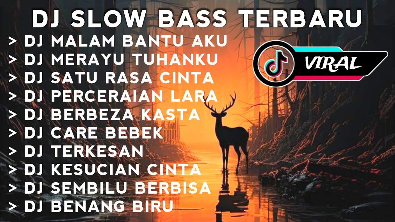 DJ SLOW BASS TERBARU 2023 || DJ VIRAL TIKTOK FULL BASS DJ MALAM BANTU ...