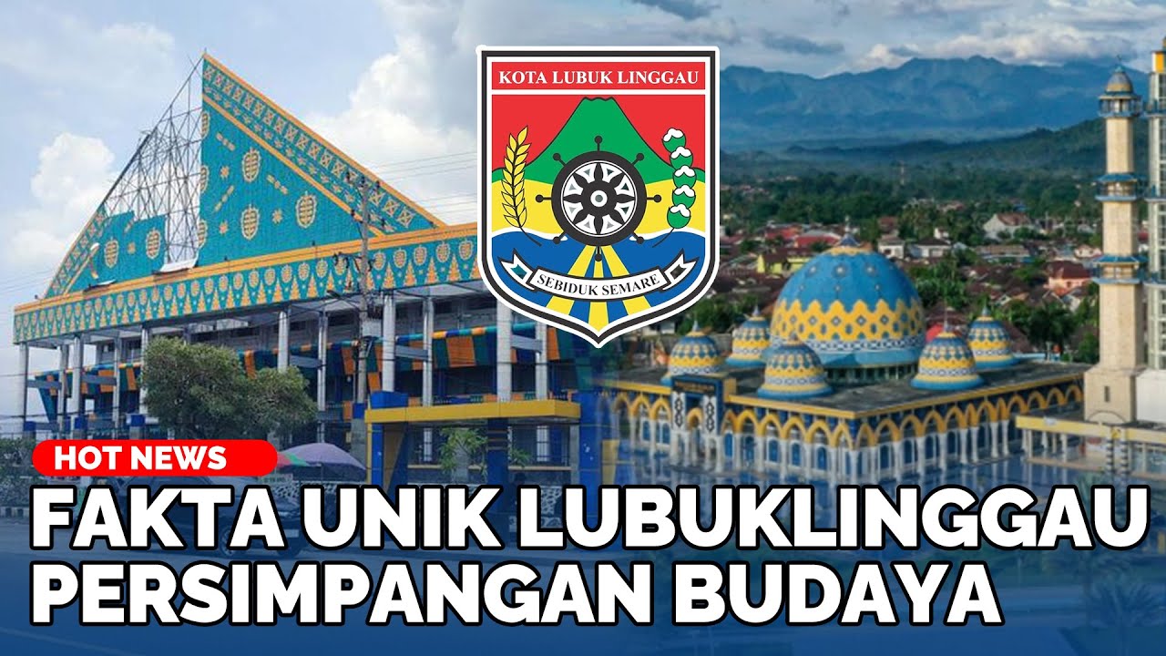 Asal Usul Kota Lubuklinggau, Jadi Persimpangan Budaya, Mengapa Pisah Dari Musi Rawas?