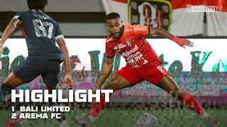 [HIGHLIGHT] Bali United FC 1 vs 2 Arema FC | Goal Skill Save