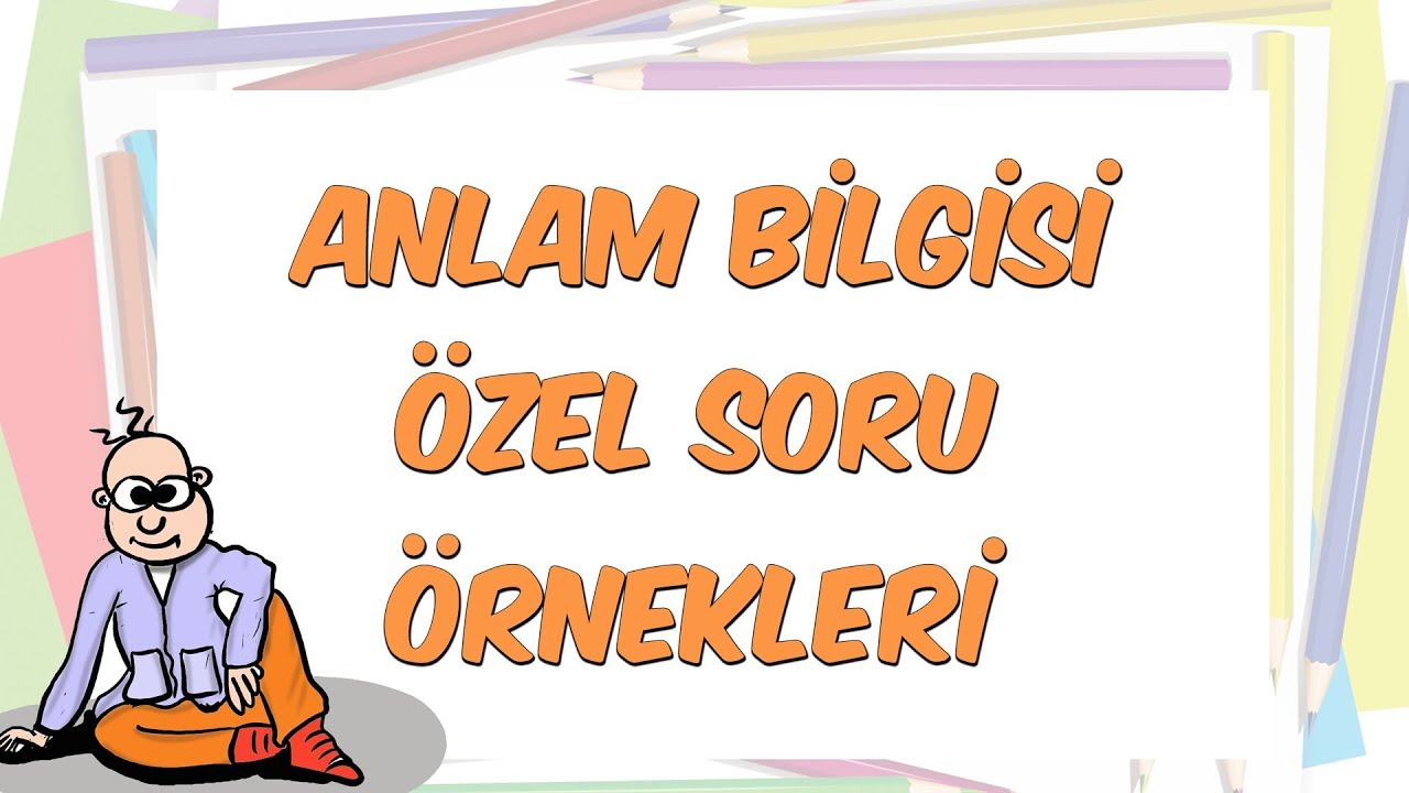 Anlam Bilgisi Özel Soru Örnekleri | Kamp2018 - YouTube