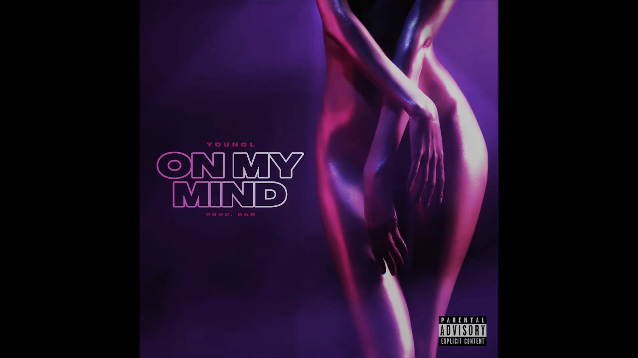 YoungL - On My Mind (Official Audio)