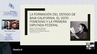 La Formación Del Estado De Baja California El Voto Femenino Y La De Martín H González