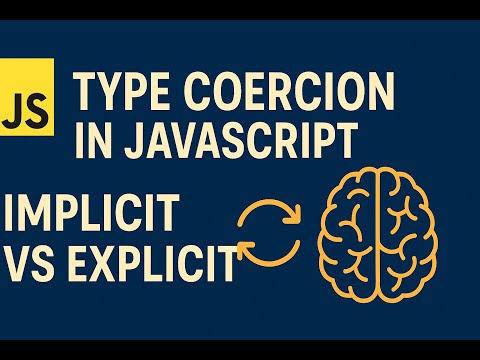 JavaScript Type Coercion Explained 🔄 | Implicit vs Explicit Coercion