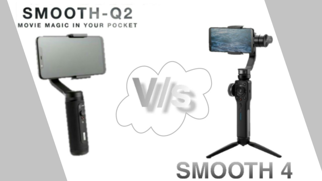 Zhiyun Smooth Q2 V/s Zhiyun Smooth 4. Honest review.