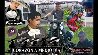 Pepe Aguilar | Corazón a Medio Día | Luis Montero (cover/lyric)