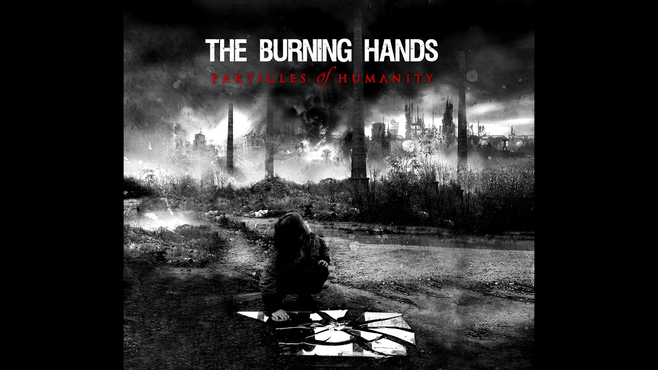 THE BURNING HANDS - "Porcelain Souls"