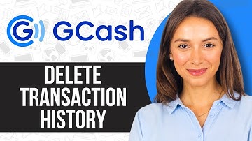 How to Delete Transaction History in Gcash