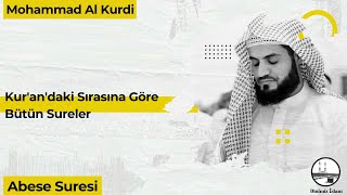 Mohammad Al Kurdi Abese Suresi (Surah Abasa)