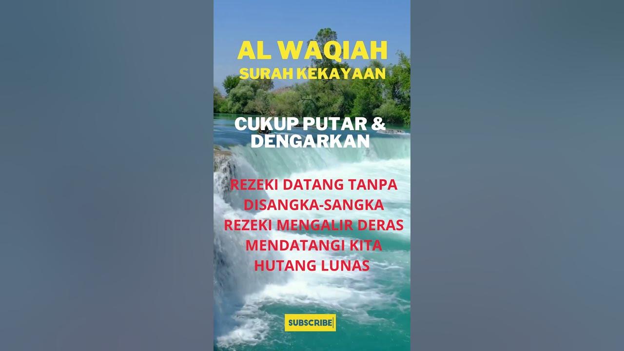 SURAH AL WAQIAH SURAH AL WAQIAH