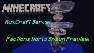 Minecraft: RuxCraft Server Factions World Spawn Preview!!