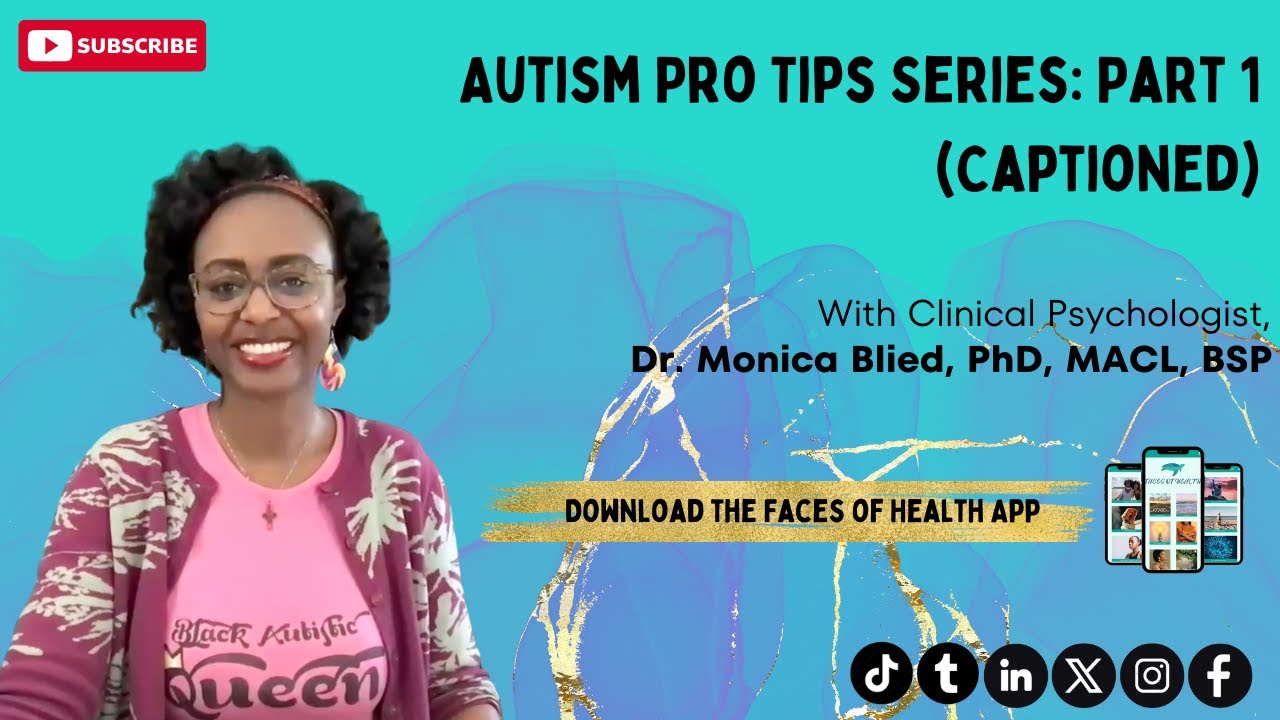 Autism Pro Tips Series: Part 1 (Captioned)