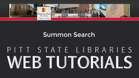Summon Tutorial | Pitt State Libraries Web Tutorials