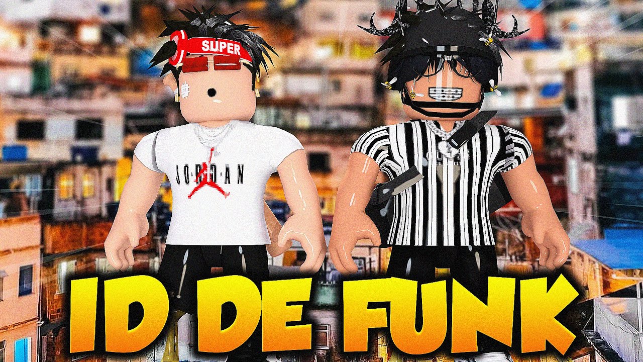 01✨ ID DE FUNK (TO FUMANDO UM CHÁ) ‹ Roblox › 