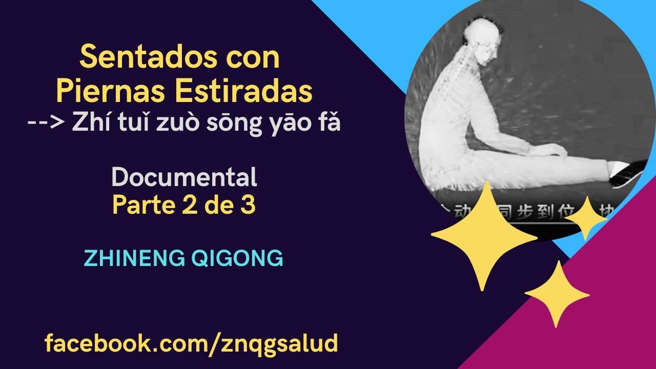 2/3 Método Sentados con Piernas Estiradas del Dr. Pang Ming - Documental