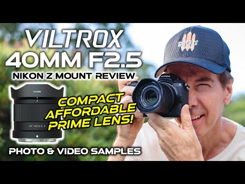Viltrox AF 40mm F2.5 Nikon Z Review | Compact Affordable Prime 