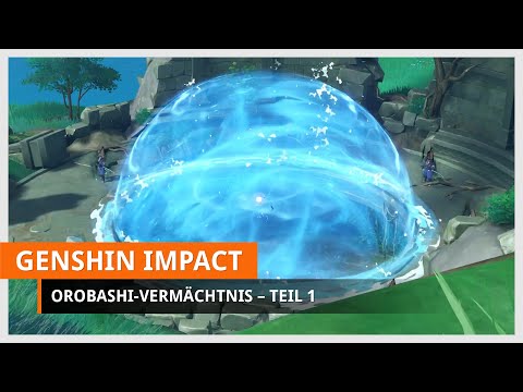 : Guide - Orobashi-Vermächtnis Teil 1 (Wasserblase zerstören)