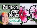 Watercolor Infusible Ink Cricut Mugs