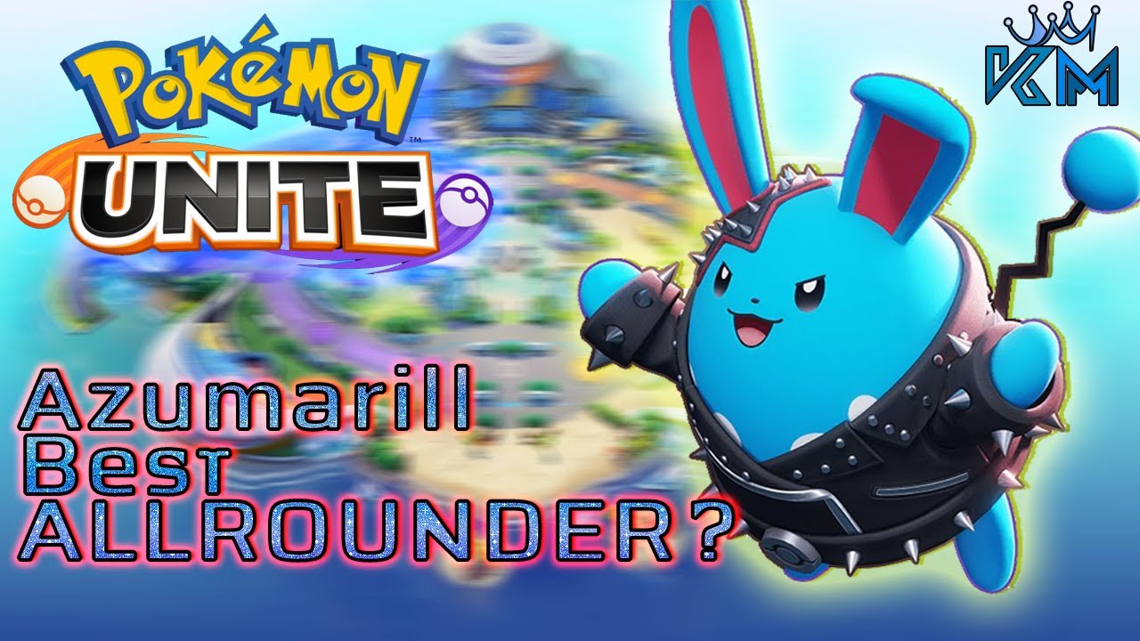 IS AZUMARILL THE BEST ALLROUNDER? | Pokemon UNITE - YouTube