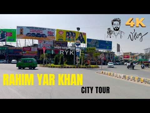 Explore Rahim Yar Khan In 4K City RYK Tour 2025 