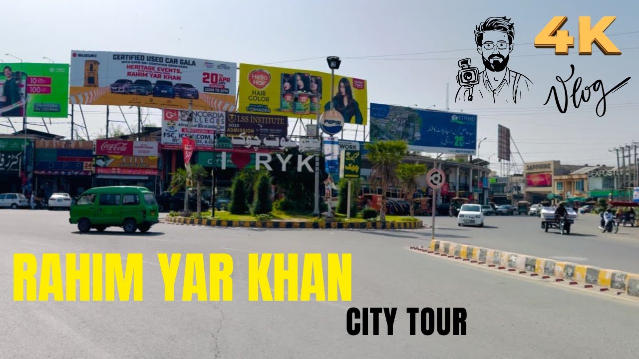 Explore Rahim Yar Khan in 4K | City RYK Tour 2025