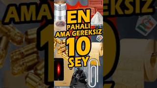 EN Pahalı ama Gereksiz 10 Şey #benozancansever #top10 #pahalı