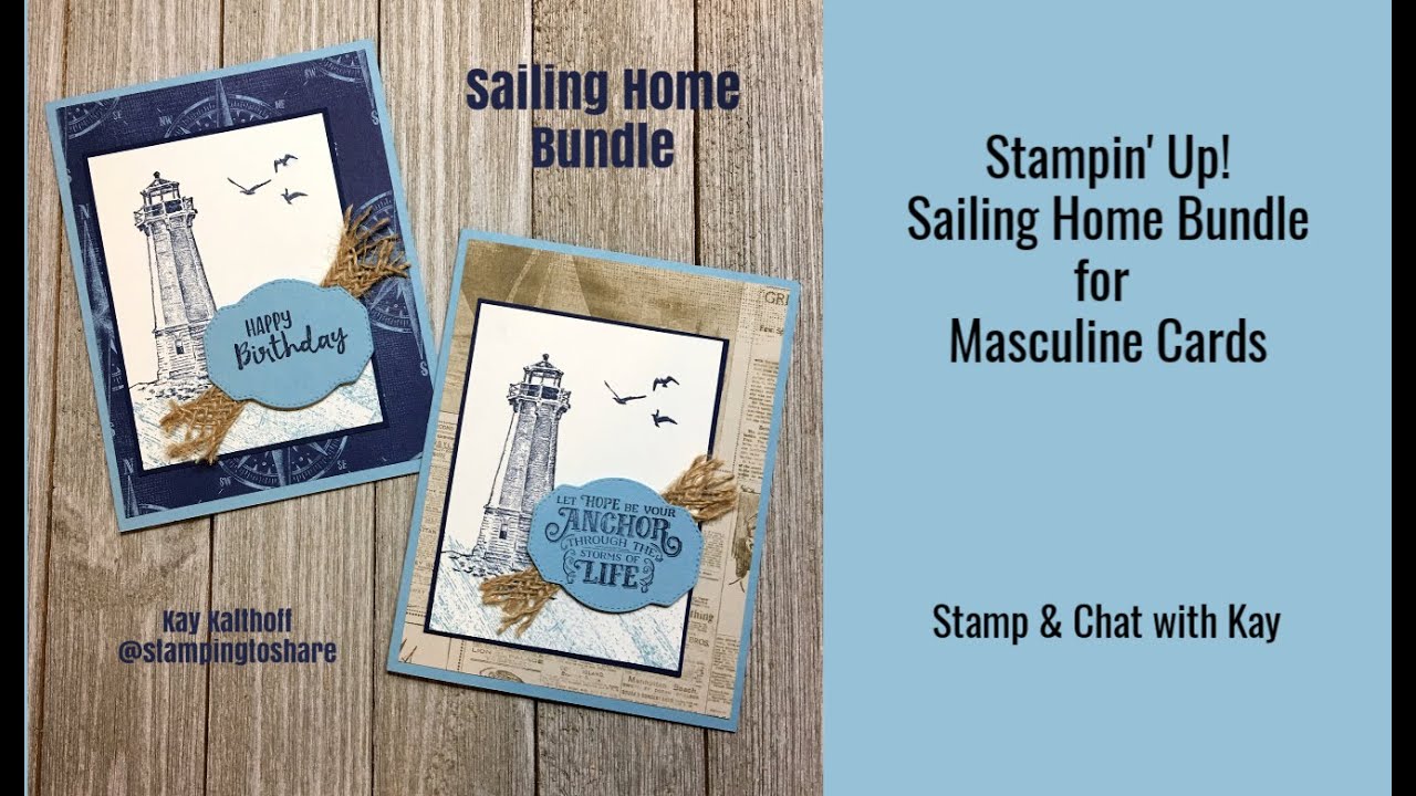 Stampin' Up! Sailing Home Bundle for Masculine Cards YouTube