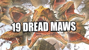 19 Dread Maws
