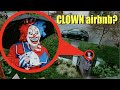 When you see this CLOWN outside your AIRBNB, lock your doors and hide!! (Stromedy saved us)