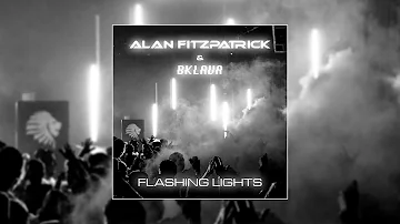 Alan Fitzpatrick & Bklava - Flashing Lights