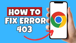How To Fix Error 403 Google Chrome Fixed