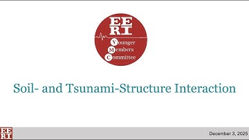 EERI YMC Webinar: Structure-Soil-Structure and Tsunami-Structure Interaction