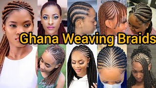 50+ UNIQUE Ghana Weaving Braids you should try out in 2026 | All back Cornrows for Black Ladies