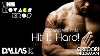 GTA, Digital Lab, Henrix, Gregori Klosman, DallasK - Hit It Hard! (The Kovacs Bros Ext Mashup Rmx)