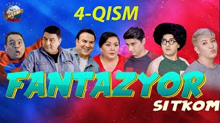 Fantazyor 4-Qism (O`zbek Komedik Sitkom Serial)