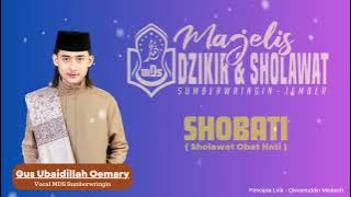 UBAIDILLAH OUMARY - SHOBATI ( SHOLAWAT OBAT HATI )