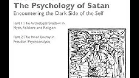 [RM13] Dr. Robert Moore | The Psychology of Satan: Encountering the Dark Side of the Self.