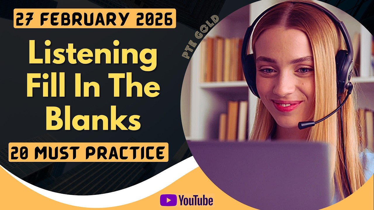 PTE Listening Fill in the Blanks - FEBRUARY 2026 - MUST PRACTICE