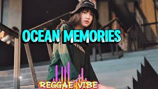 🌴OCEAN MEMORIES 🌴 REGGAE VIBE || ATANUA PROJECT ||