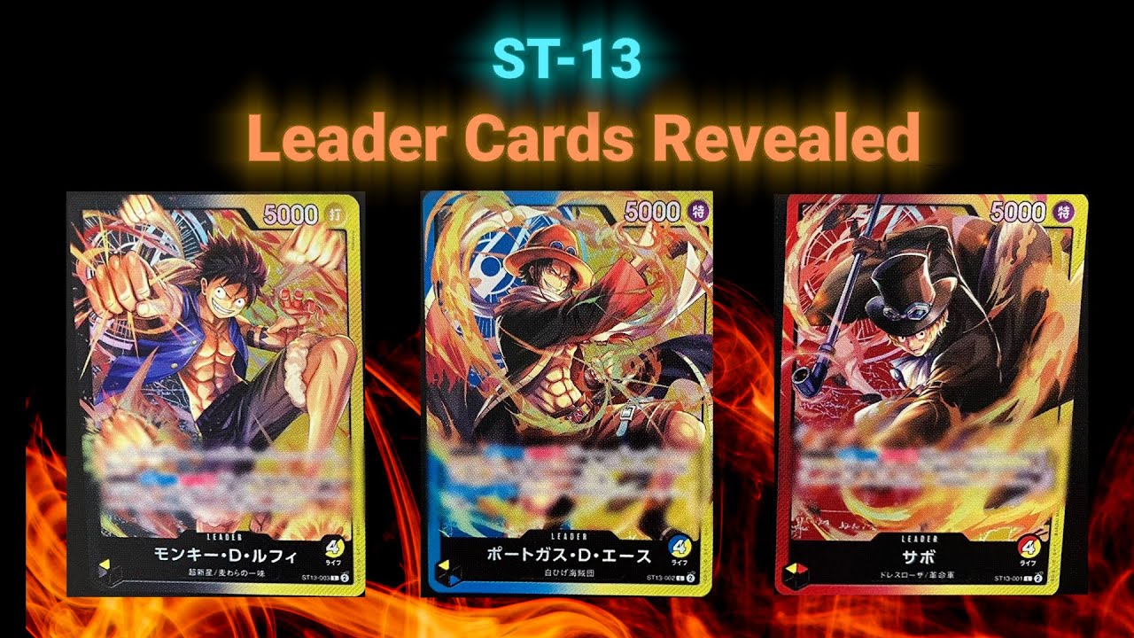New Ultimate Deck Info: 3 Brothers' Deck Leader Cards Revealed ST-13| One  Piece TCG News