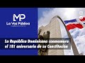 ILVP | La República Dominicana conmemora el 181 aniversario de su primera Constitución