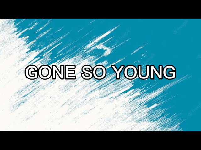 Amber Pacific - Gone so young (Lyrics)