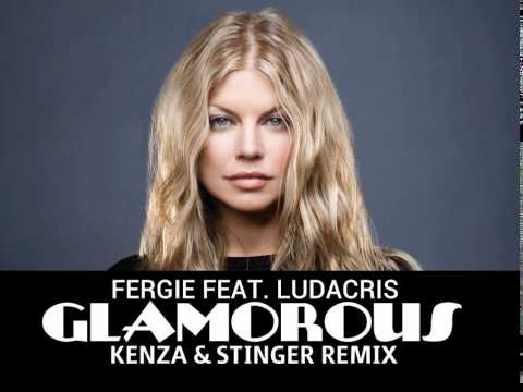 Fergie feat. Ludacris - Glamorous (KENZA & STINGER REMIX)