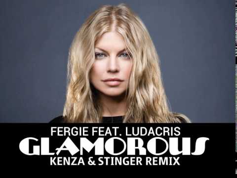 Fergie feat. Ludacris - Glamorous (KENZA & STINGER REMIX)