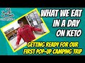 What we eat on keto to lose weight | Getting ready to go camping | Keto full day of eating