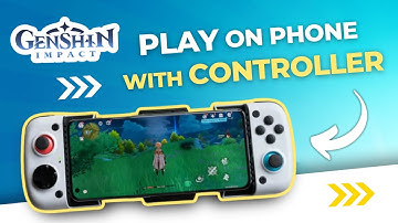 How to Play Genshin Impact on Your Phone with a Controller