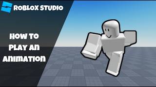 How to Play an Animation in Roblox! [Via a Script] (Roblox Studio Scripting Tutorial 2026)