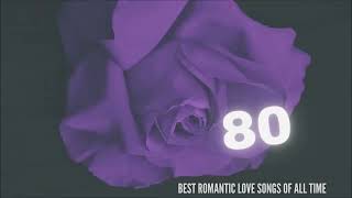 1980 Best Romantic Love Songs - The Best Love Songs To Remember  1980s