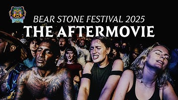 Bear Stone Festival 2025 | The Official Aftermovie